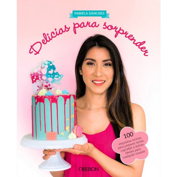 Delicias Para Sorprender, Pamela Sánchez La Cocinita